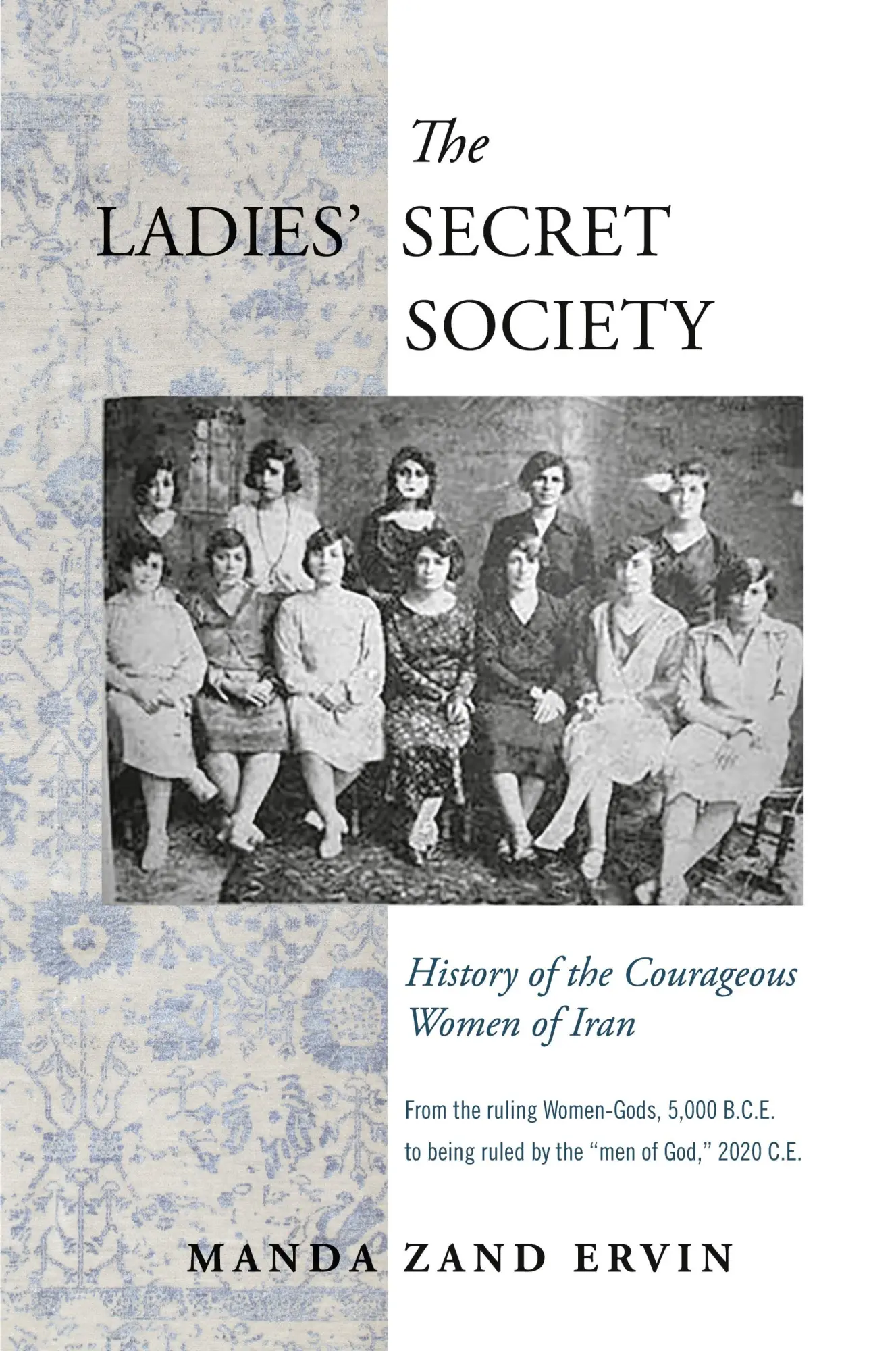 Cover: 9781943003334 | The Ladies' Secret Society | History of the Courageous Women of Iran