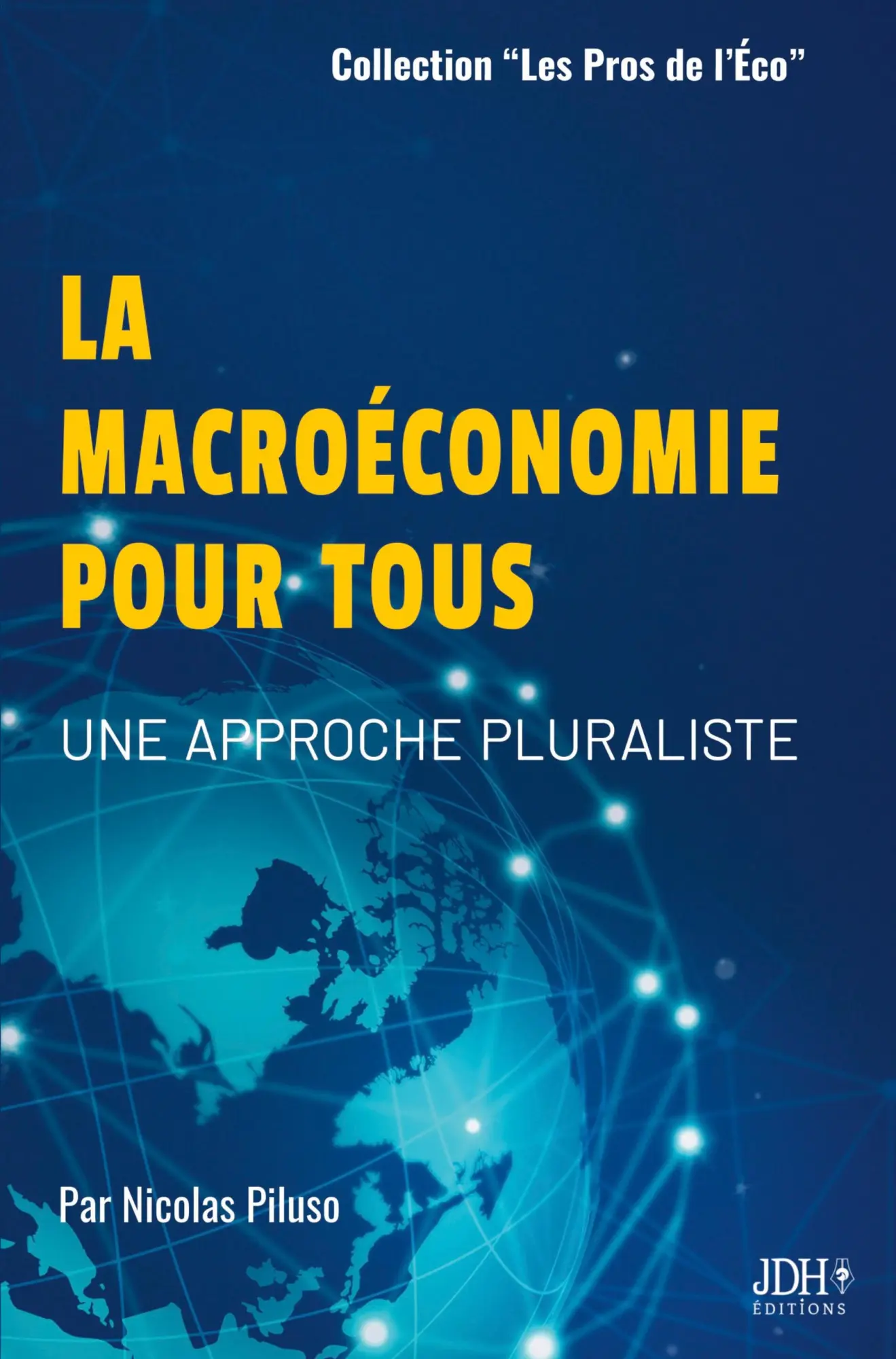 Cover: 9782381273334 | La macroéconomie pour tous | Nicolas Piluso | Taschenbuch | 2023