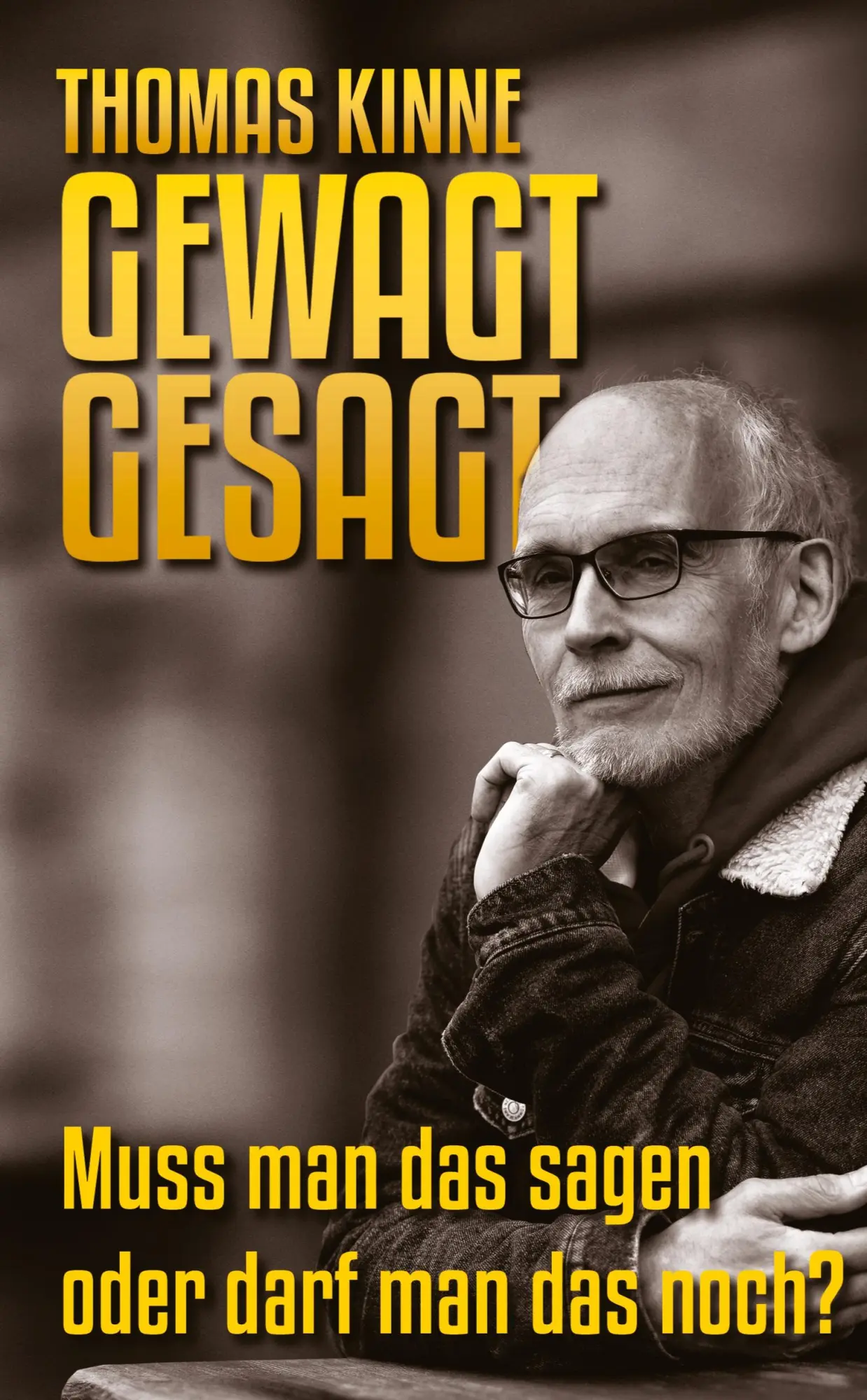 Cover: 9783384143334 | Gewagt gesagt | Muss man das sagen oder darf man das noch? | Kinne