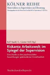 Cover: 9783525403334 | Riskante Arbeitswelt im Spiegel der Supervision | Rolf Haubl | Buch