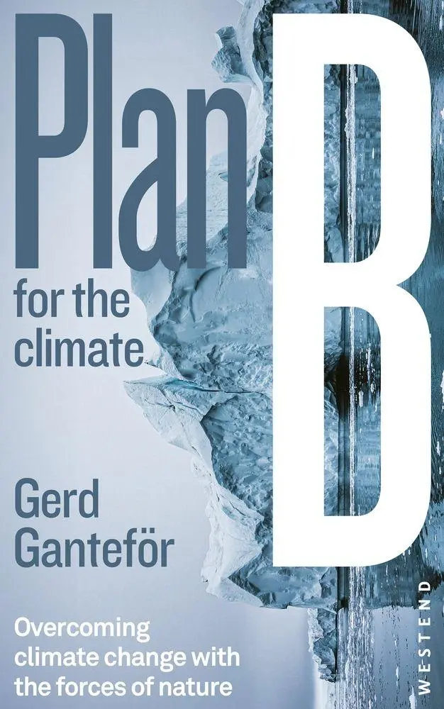 Cover: 9783987913334 | Plan B for the climate | Gerd Ganteför | Taschenbuch | 160 S. | 2025
