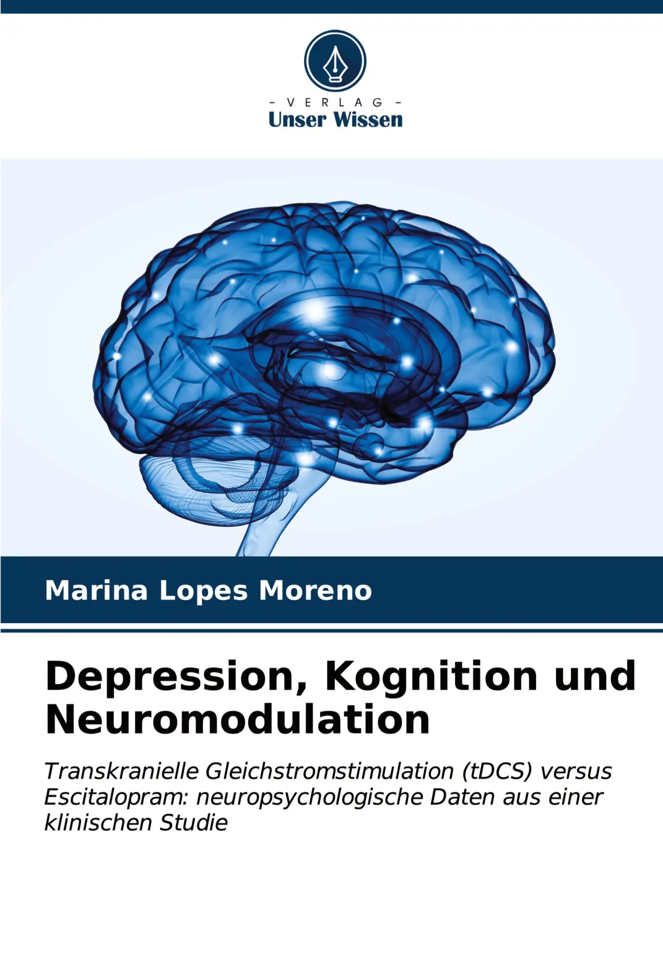Cover: 9786206873334 | Depression, Kognition und Neuromodulation | Marina Lopes Moreno | Buch