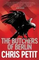 Cover: 9781471143434 | The Butchers of Berlin | Chris Petit | Taschenbuch | Englisch | 2017