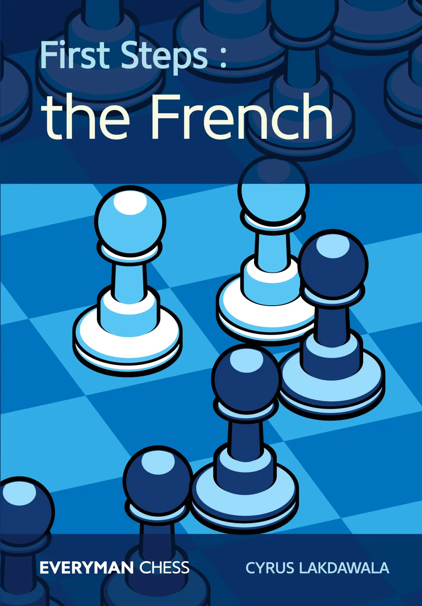 Cover: 9781781943434 | First Steps | The French | Cyrus Lakdawala | Taschenbuch | Englisch