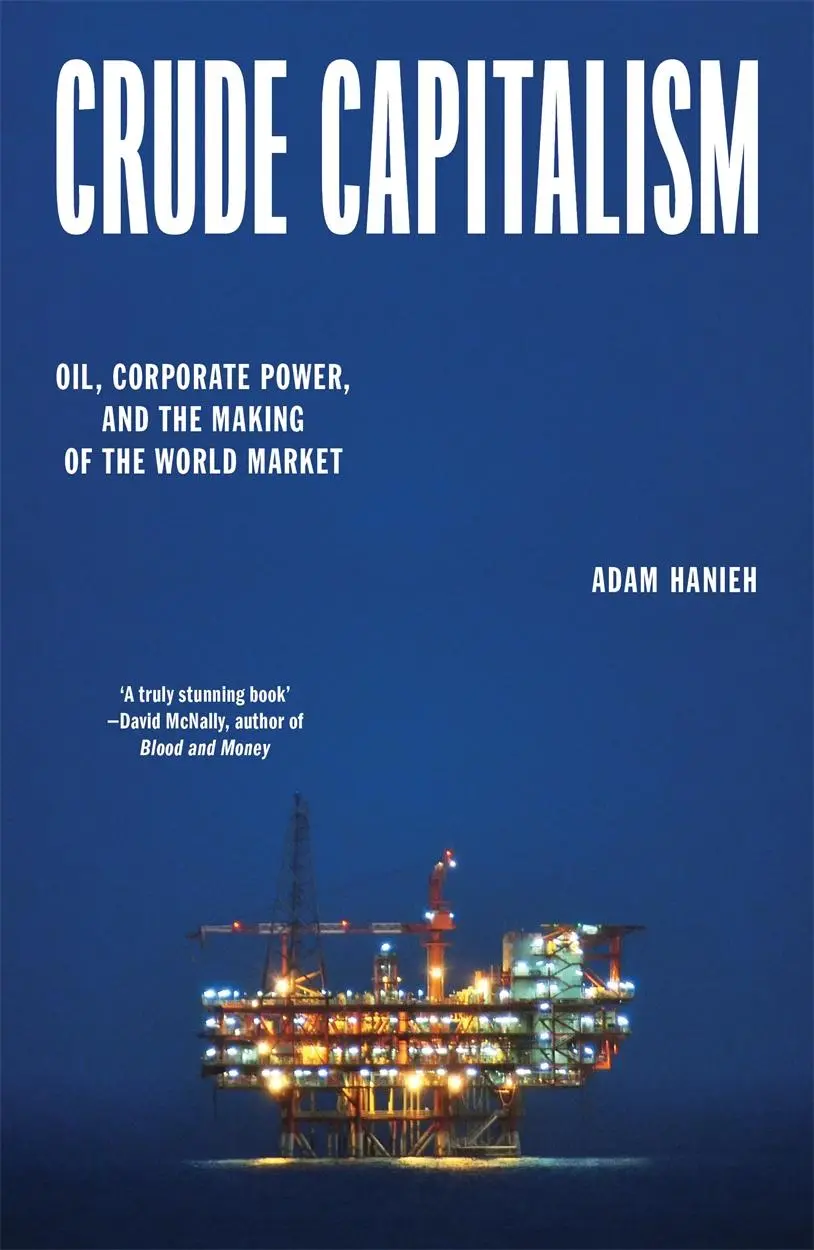 Cover: 9781839763434 | Crude Capitalism | Adam Hanieh | Taschenbuch | Englisch | 2025