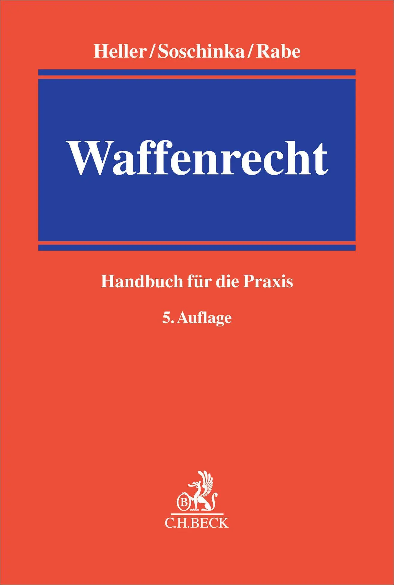 Heller, Robert E.: Waffenrecht