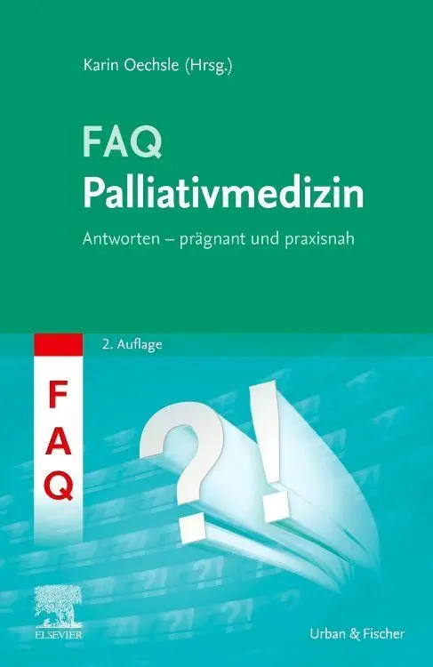 Cover: 9783437213434 | FAQ Palliativmedizin | Antworten - prägnant und praxisnah | Oechsle