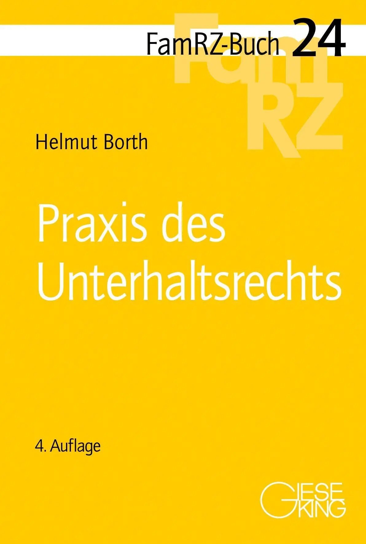 Cover: 9783769413434 | Praxis des Unterhaltsrechts | Helmut Borth | Taschenbuch | FamRZ-Buch