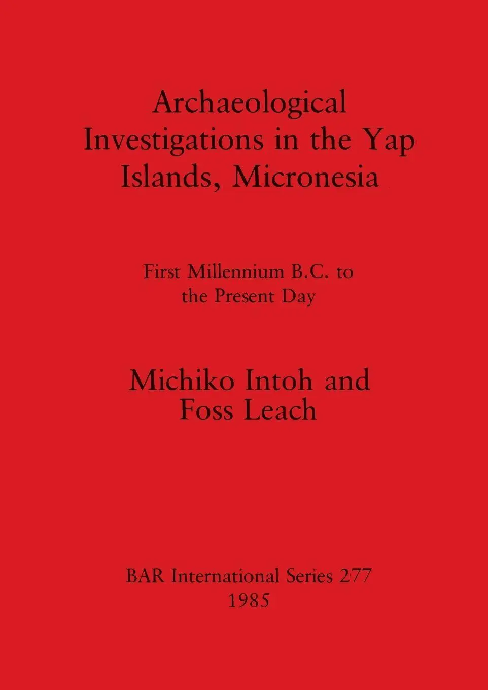 Cover: 9780860543534 | Archaeological Investigations in the Yap Islands, Micronesia | Buch