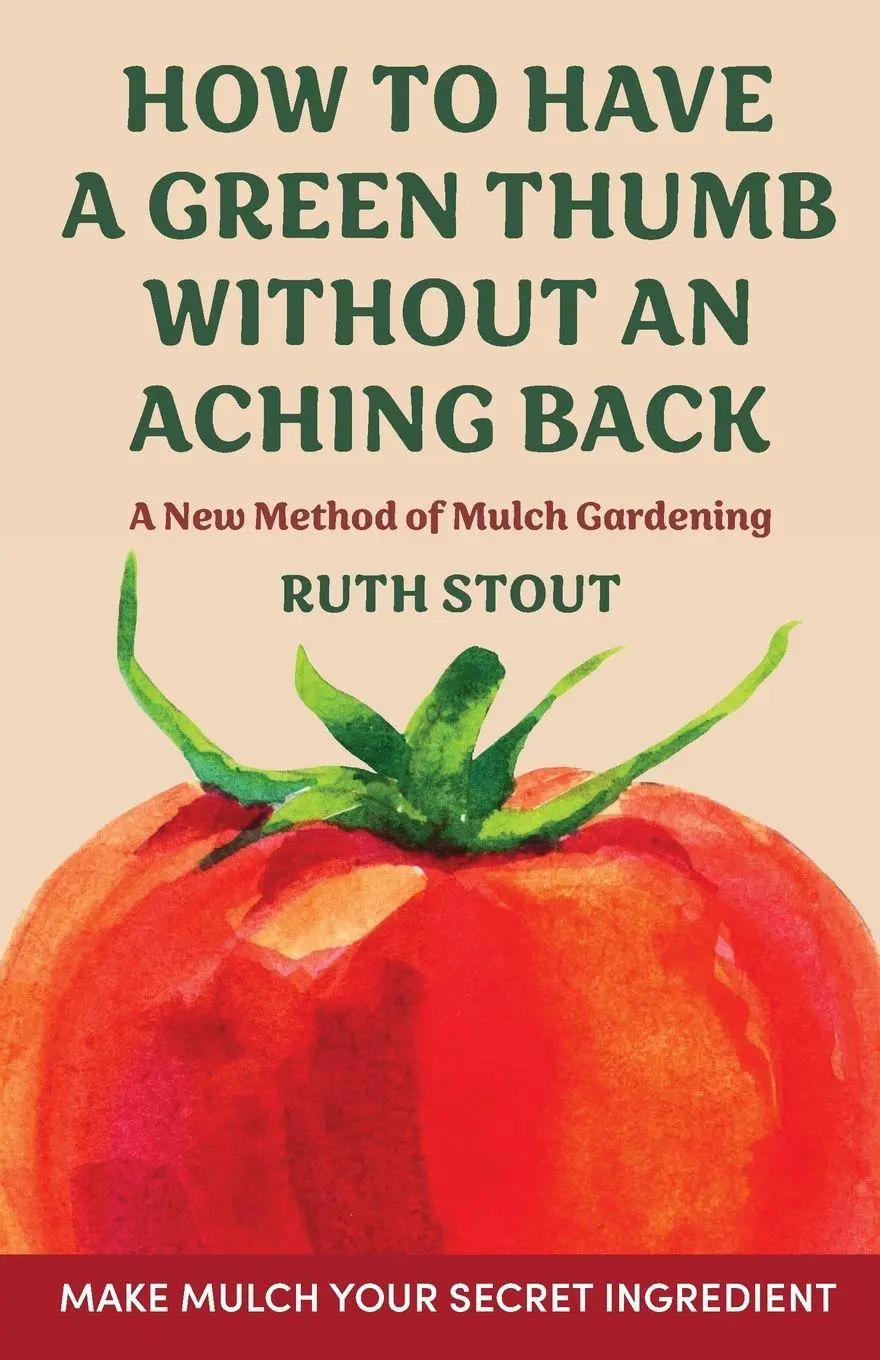Cover: 9781648373534 | How to have a green thumb without an aching back | Ruth Stout | Buch