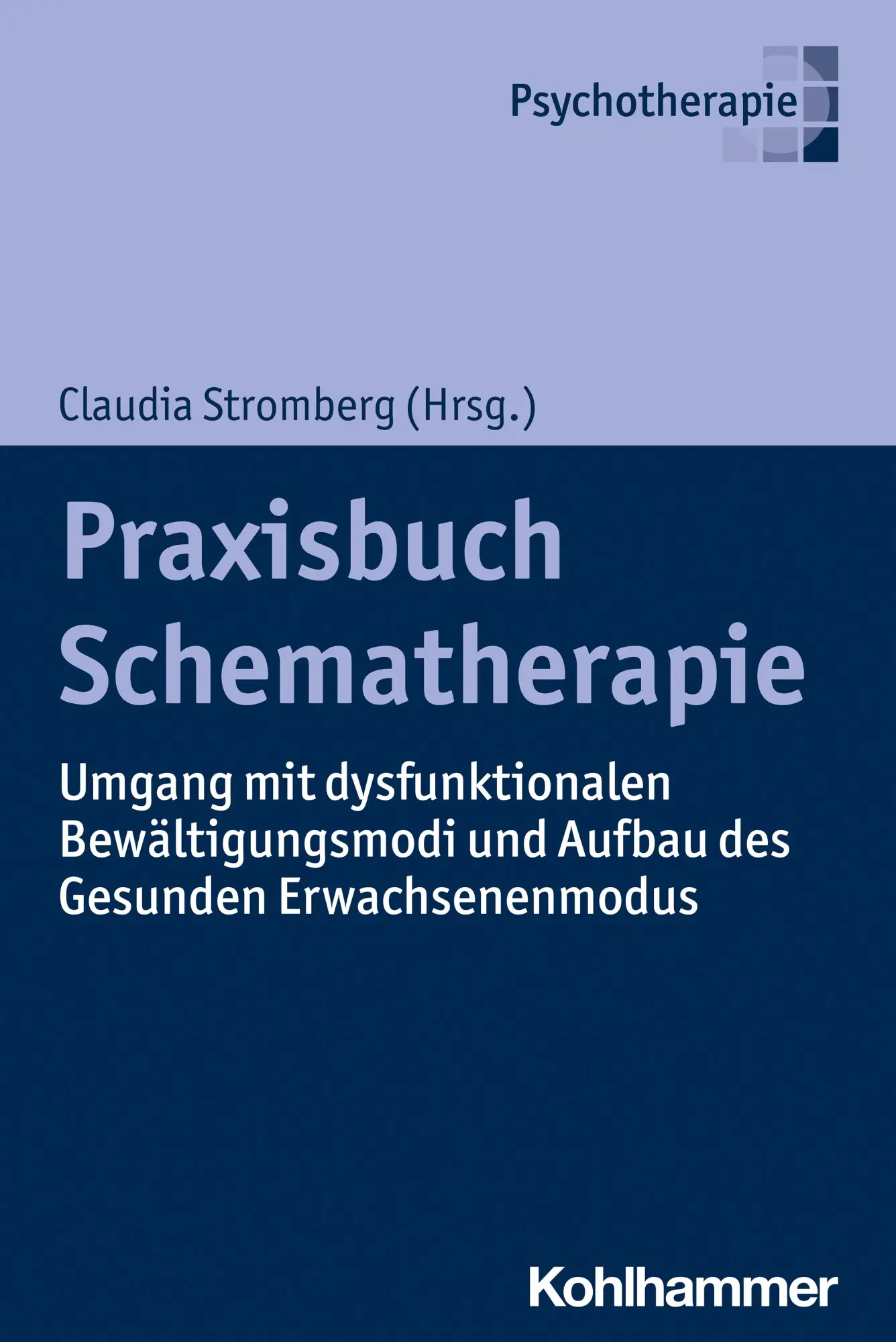 Cover: 9783170423534 | Praxisbuch Schematherapie | Claudia Stromberg | Taschenbuch | 208 S.