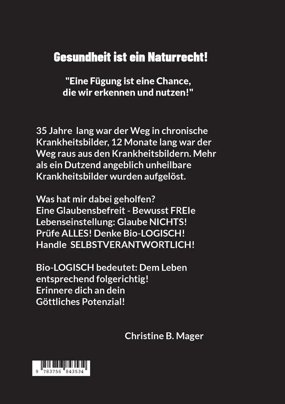 Rückseite: 9783756843534 | Gesundheit ist ein Naturrecht! | Christine B. Mager | Taschenbuch