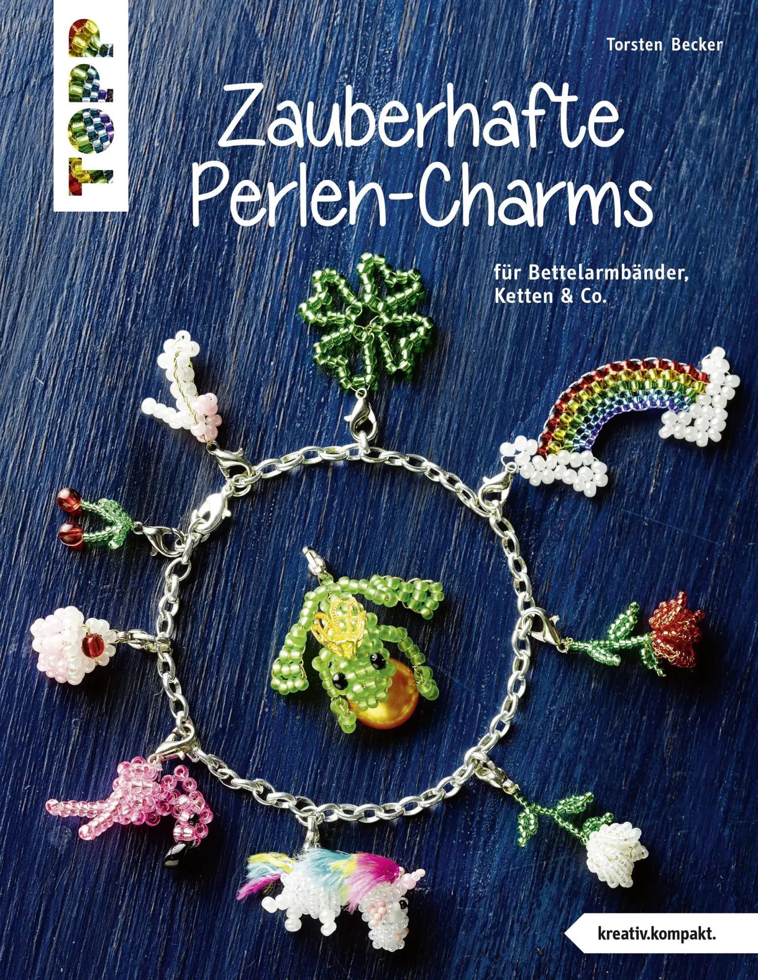 Cover: 9783772443534 | Zauberhafte Perlen-Charms (kreativ.kompakt) | Torsten Becker | 32 S.