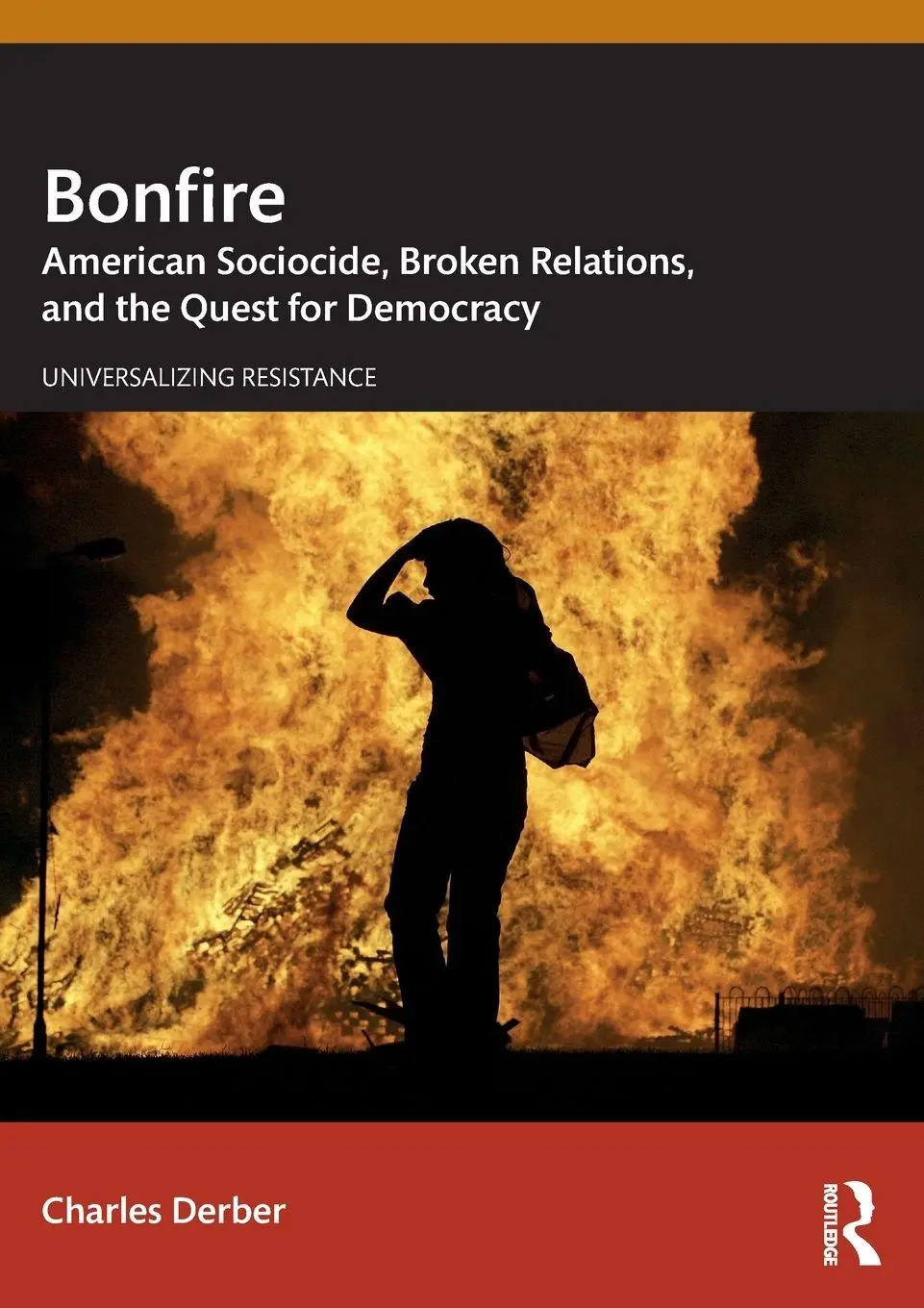 Cover: 9781032793634 | Bonfire | Charles Derber | Taschenbuch | Einband - flex.(Paperback)