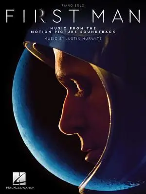 Cover: 9781540043634 | First Man: Music from the Motion Picture Soundtrack | Justin Jackson