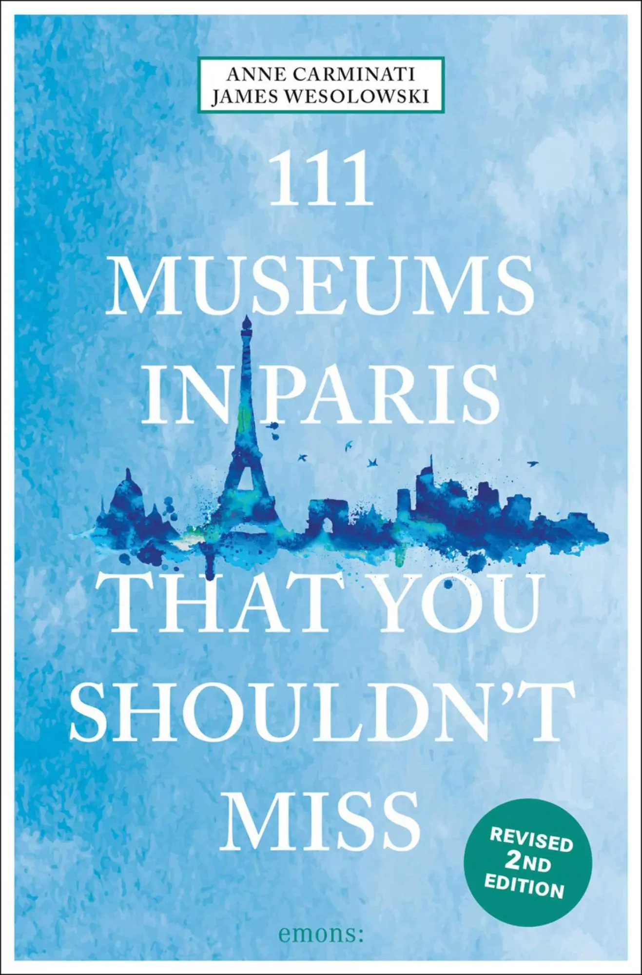 Cover: 9783740823634 | 111 Museums in Paris That You Shouldn't Miss | Travel Guide | Buch