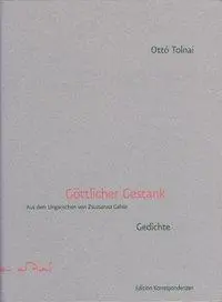 Cover: 9783902113634 | Göttlicher Gestank | Gedichte. Deutsch-Ungarisch | Ottó Tolnai | Buch