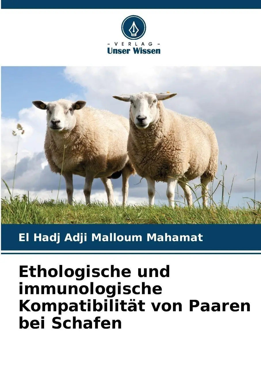 Cover: 9786209503634 | Ethologische und immunologische Kompatibilität von Paaren bei Schafen