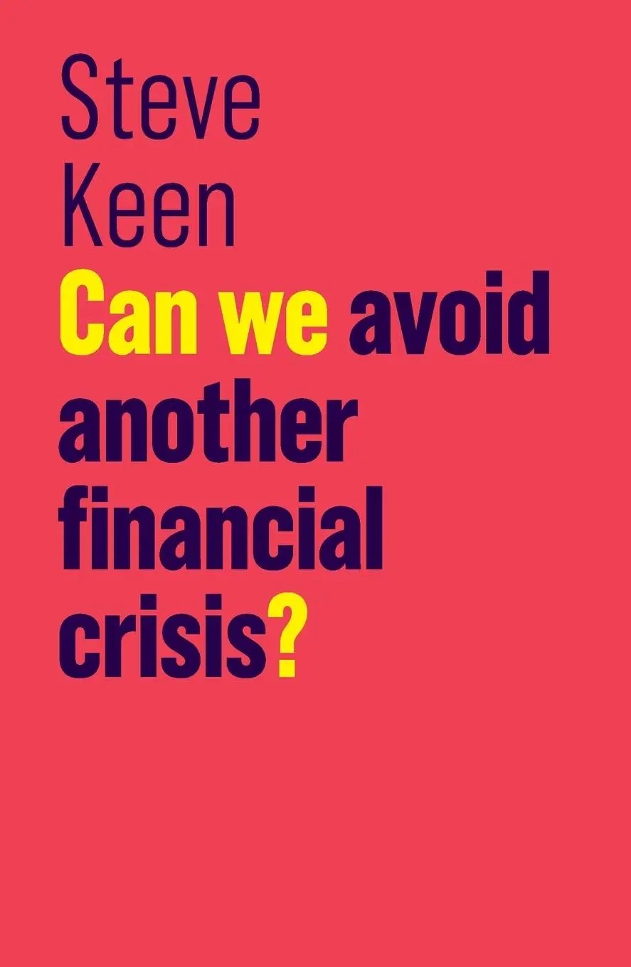 Cover: 9781509513734 | Can We Avoid Another Financial Crisis? | Steve Keen | Taschenbuch