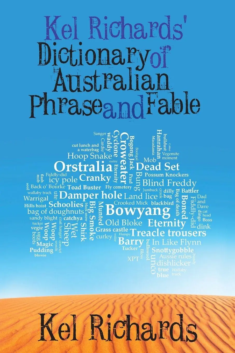 Cover: 9781742233734 | Kel Richards' Dictionary of Phrase | Kel Richards | Taschenbuch | 2013