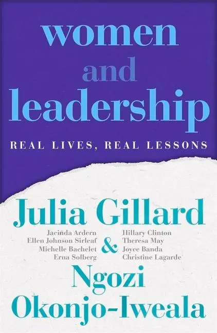 Cover: 9781761043734 | Women and Leadership: Real Lives, Real Lessons | Julia Gillard (u. a.)