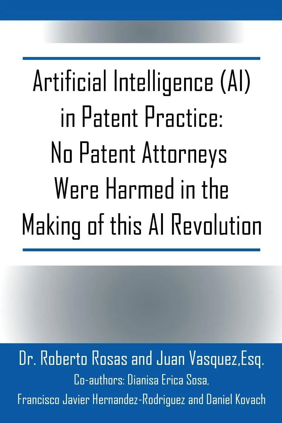 Cover: 9781977273734 | Artificial Intelligence (AI) in Patent Practice | Roberto Rosas | Buch