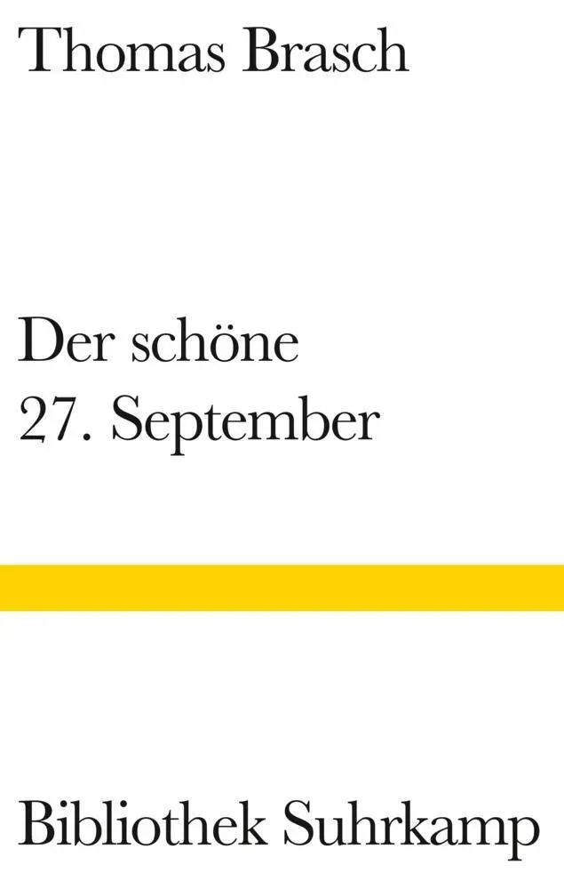 Cover: 9783518223734 | Der schöne 27. September | Gedichte | Thomas Brasch | Buch | 86 S.