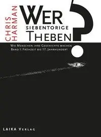 Cover: 9783944233734 | Wer baute das siebentorige Theben?, 3 Bde. | Chris Harman | Bundle