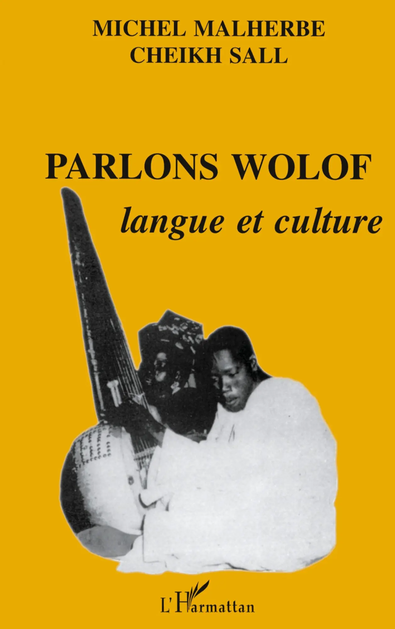 Cover: 9782738403834 | Parlons wolof : langue et culture | Michel Malherbe | Taschenbuch