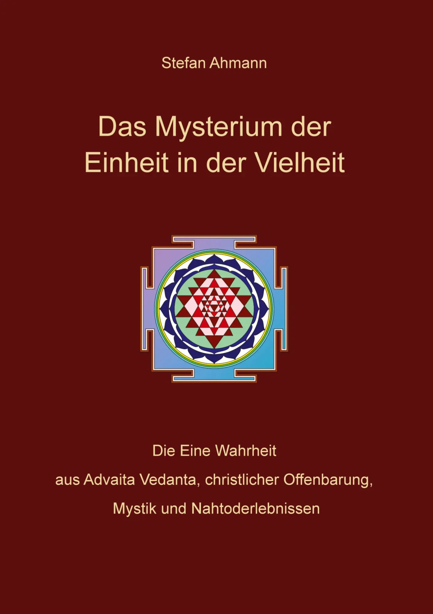 Cover: 9783347013834 | Das Mysterium der Einheit in der Vielheit | Stefan Ahmann | Buch