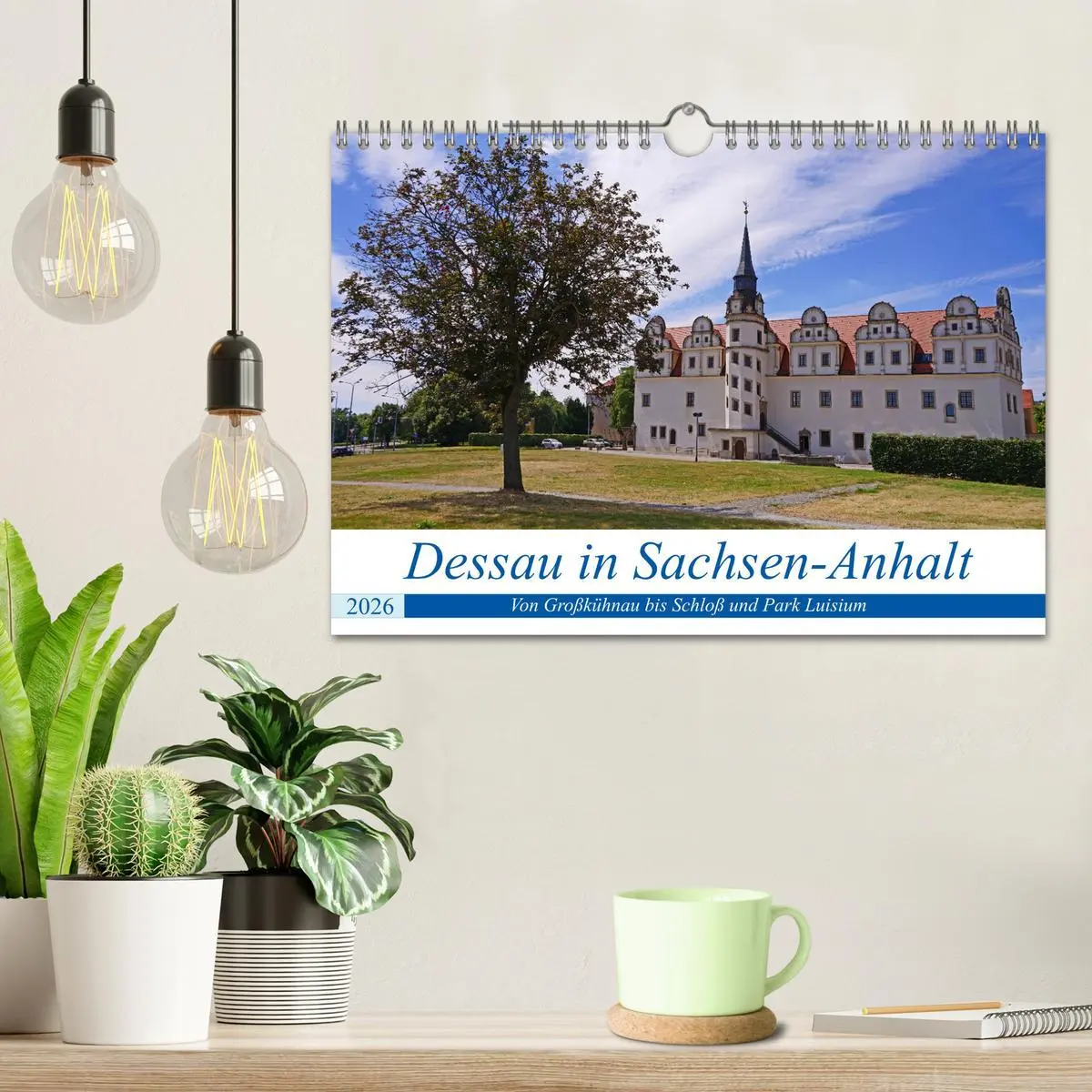 Bild: 9783457903834 | Dessau in Sachsen-Anhalt (Wandkalender 2026 DIN A4 quer), CALVENDO...
