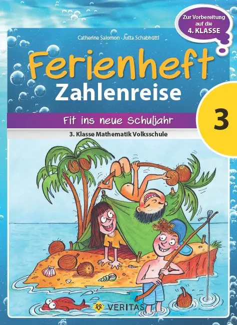 Cover: 9783710103834 | Zahlenreise 3. Klasse VS - Ferienheft | Jutta Schabhüttl | Broschüre Cover: 9783710103834 | Zahlenreise 3. Klasse VS - Ferienheft | Jutta Schabhüttl | Broschüre