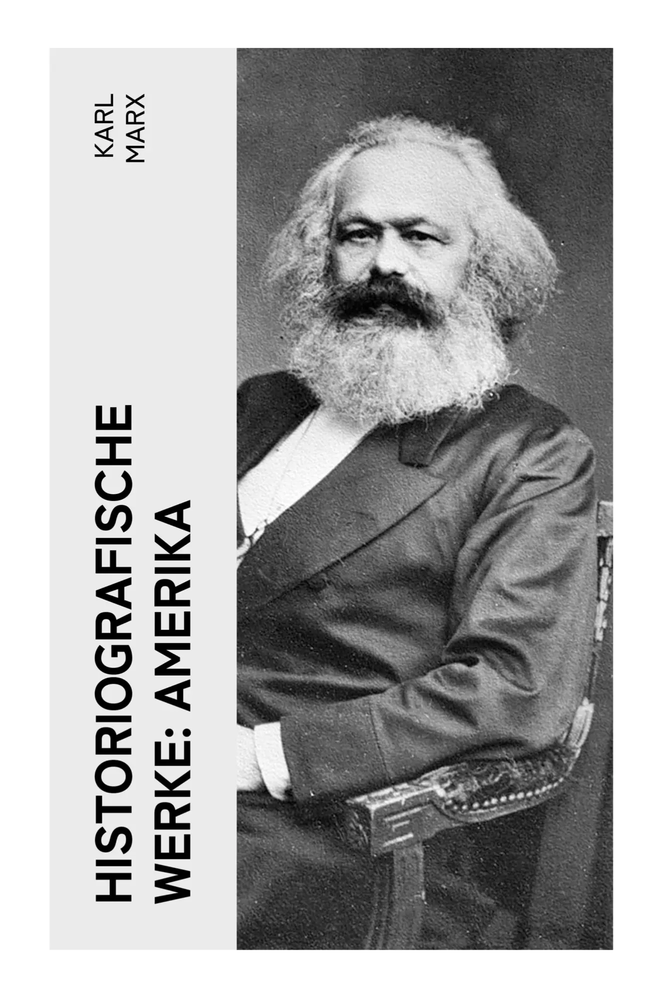 Cover: 9788027363834 | Historiografische Werke: Amerika | Karl Marx | Taschenbuch | 32 S.