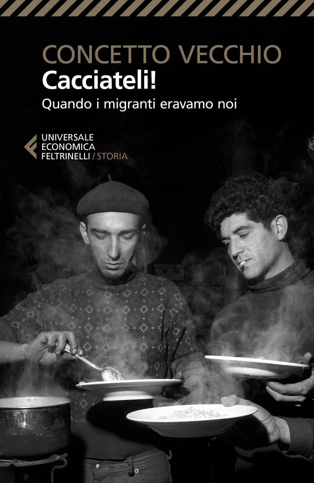 Cover: 9788807893834 | Cacciateli! Quando i migranti eravamo noi | Concetto Vecchio | Buch