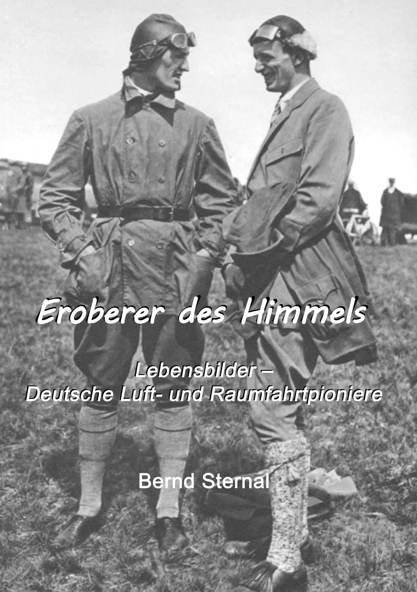 Cover: 9783741263934 | Eroberer des Himmels | Bernd Sternal | Taschenbuch | 184 S. | Deutsch