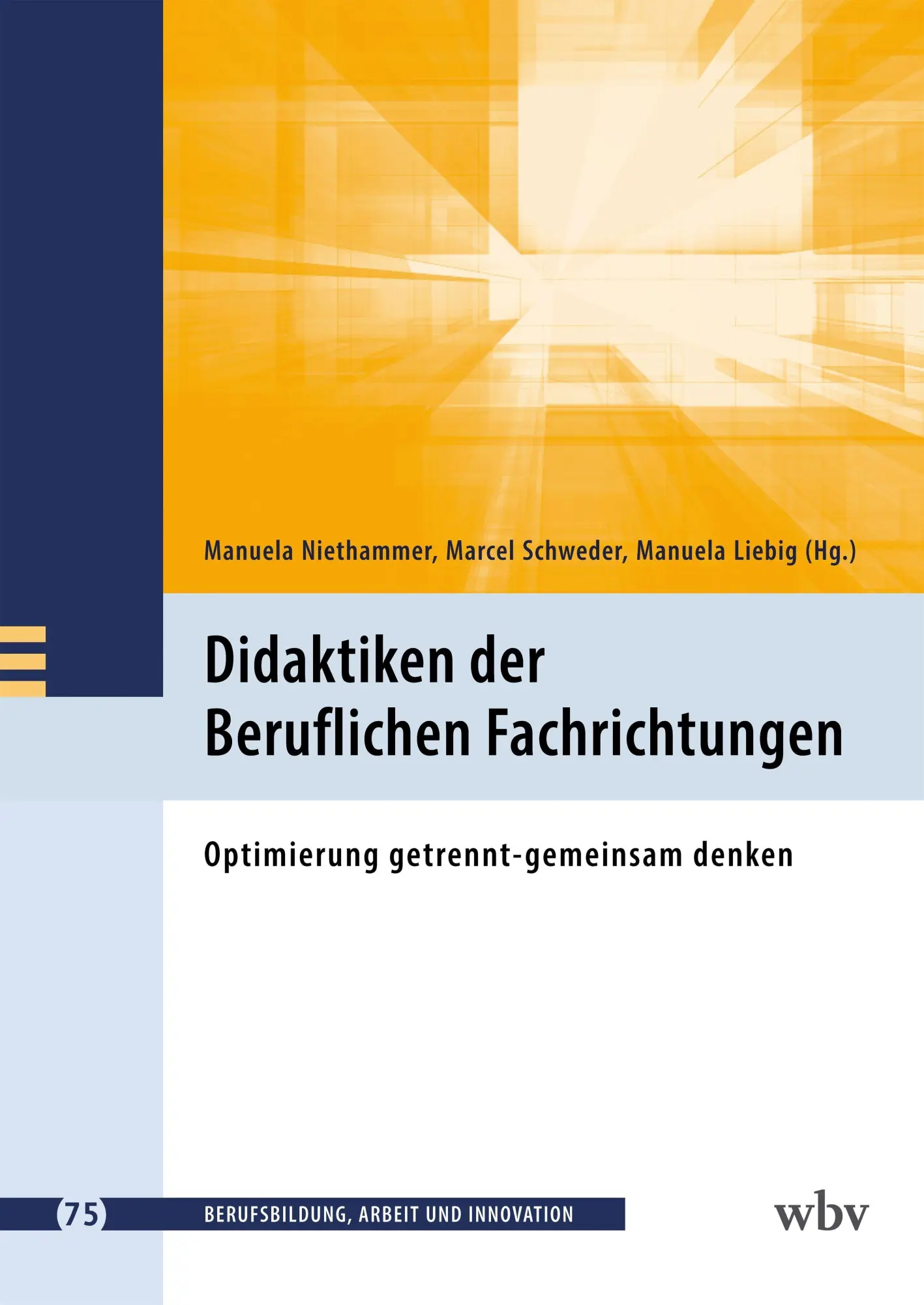 Cover: 9783763973934 | Didaktiken der Beruflichen Fachrichtungen | Manuela Niethammer (u. a.)