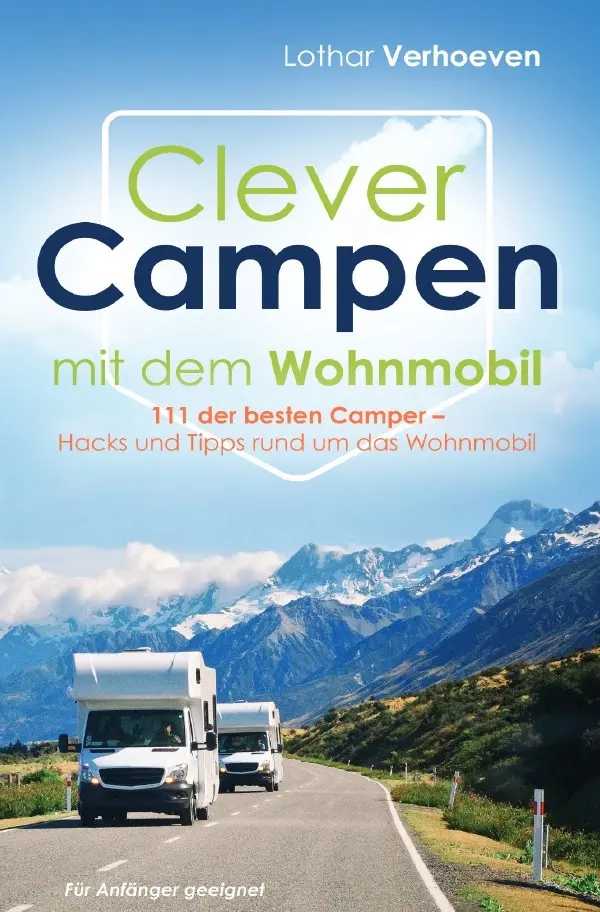Cover: 9783818723934 | Clever Campen mit dem Wohnmobil | Marvin J. | Taschenbuch | 240 S.