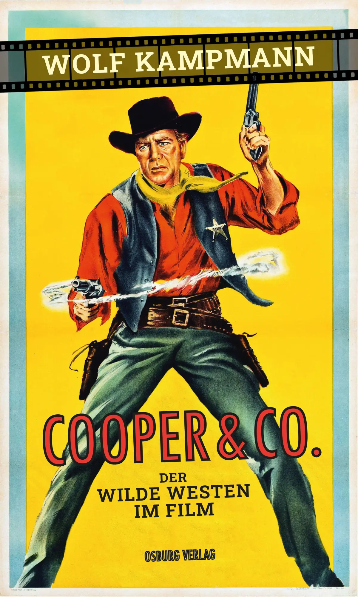 Cover: 9783955103934 | Cooper &amp; Co. | Der Wilde Westen im Film | Wolf Kampmann | Buch | 2026