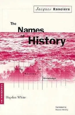 Cover: 9780816624034 | Names of History | On the Poetics of Knowledge | Jacques Rancière