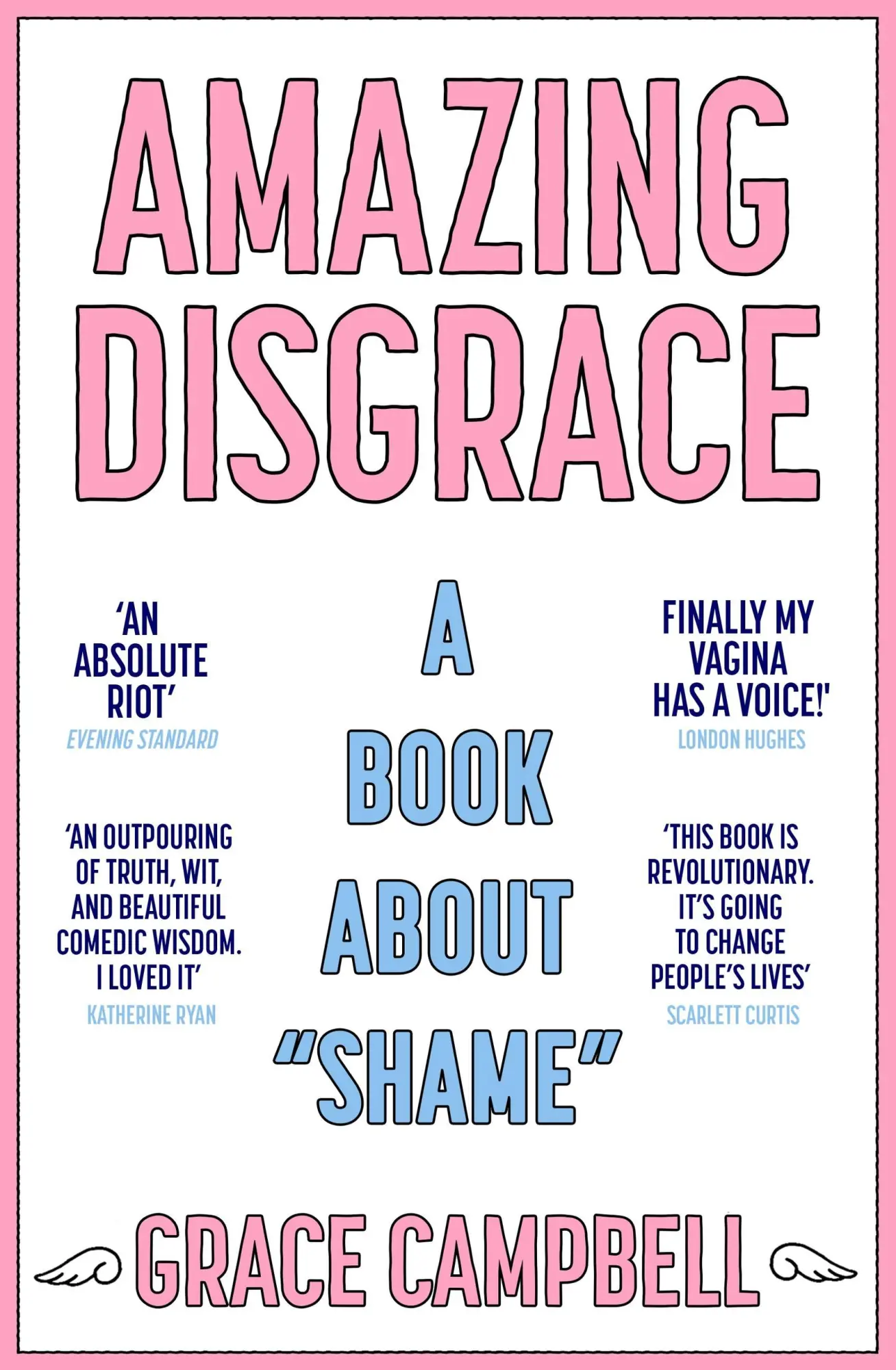 Cover: 9781529354034 | Amazing Disgrace | A Book About "Shame" | Grace Campbell | Taschenbuch