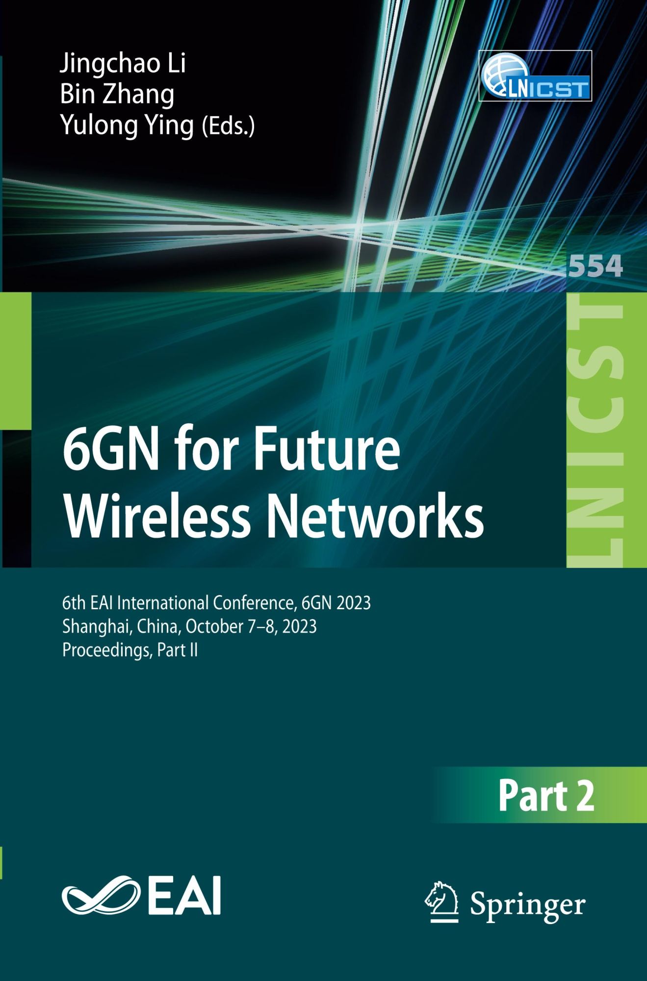 6GN for Future Wireless Networks: 6th EAI International Conference, 6GN 2023, Shanghai, China, October 7-8, 2023, Proceedings, Part II (Lecture Notes ... Engineering, 554, Band 554)