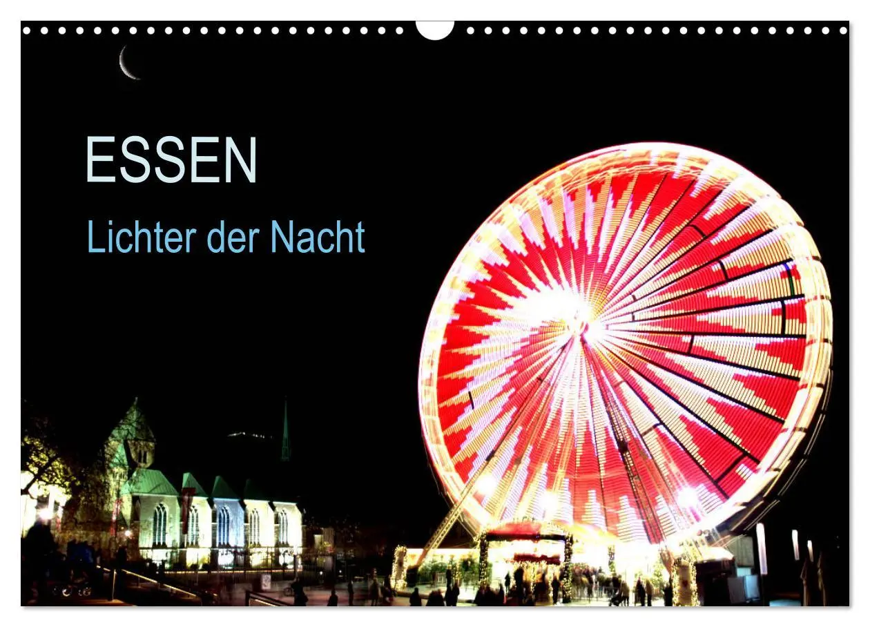 Cover: 9783457884034 | Essen Lichter der Nacht (Wandkalender 2026 DIN A3 quer), CALVENDO...