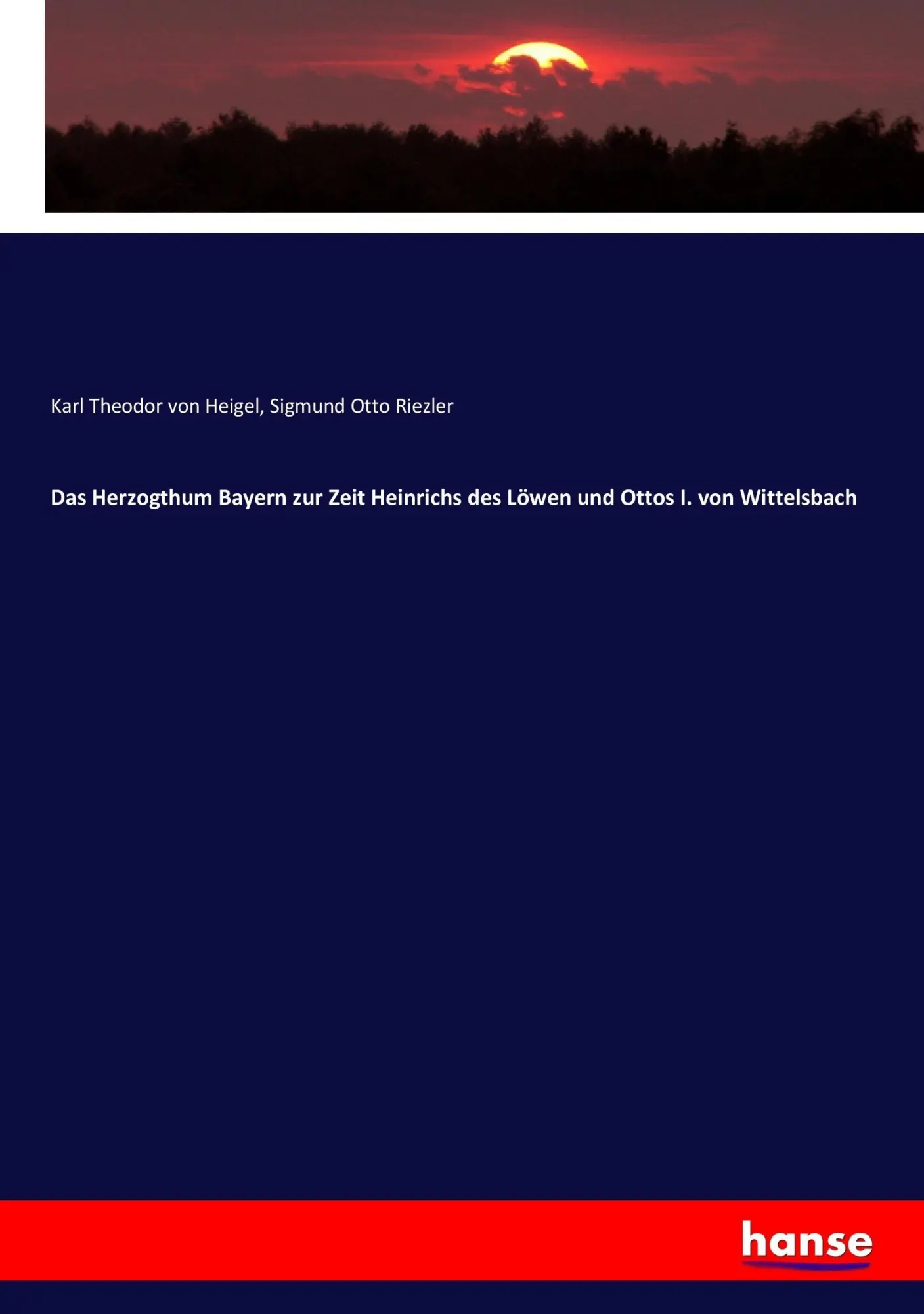 Cover: 9783743684034 | Das Herzogthum Bayern zur Zeit Heinrichs des Löwen und Ottos I. von...