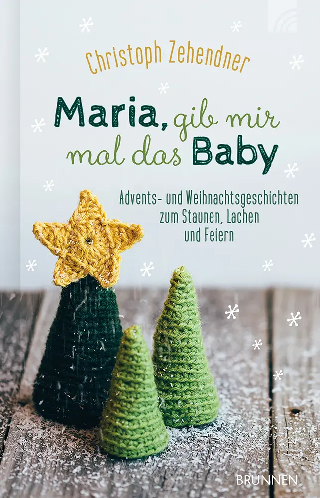 Cover: 9783765534034 | Maria, gib mir mal das Baby | Christoph Zehendner | Buch | 112 S.