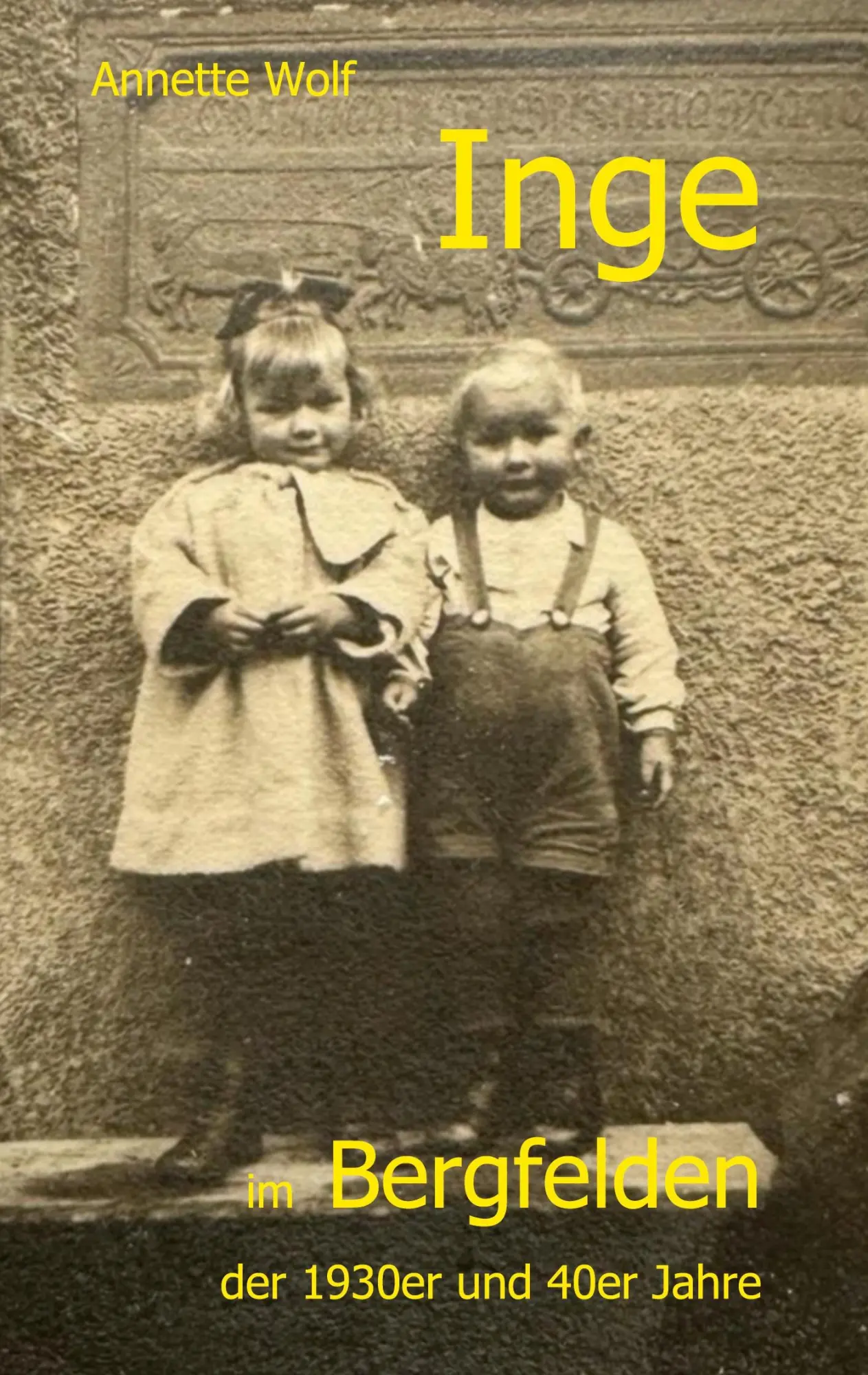 Cover: 9783819224034 | Inge im Bergfelden der 1930er und 40er Jahre | Annette Wolf | Buch