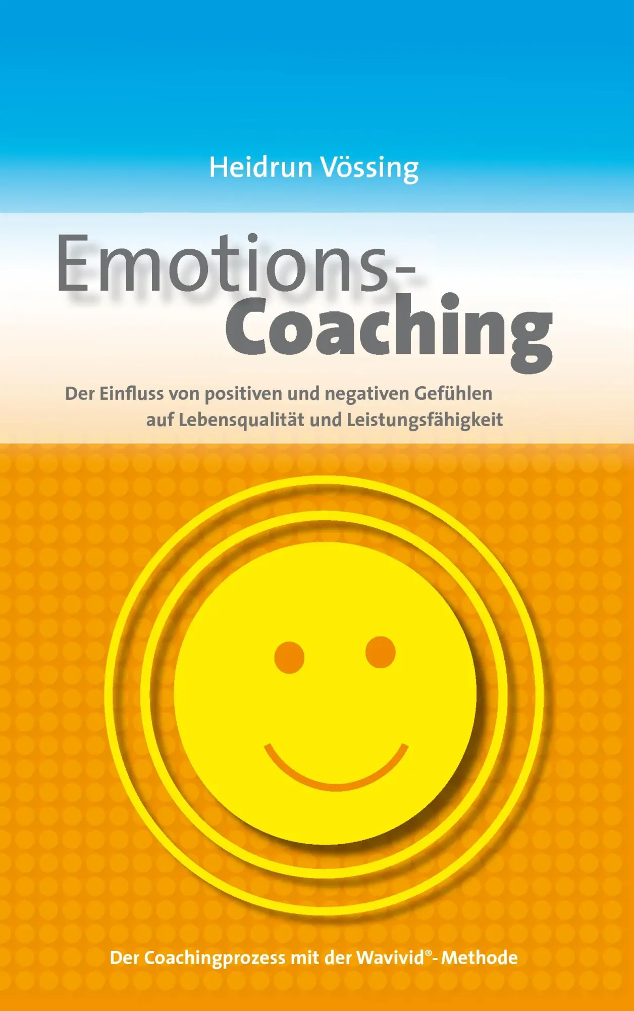 Cover: 9783842374034 | Emotions-Coaching | Heidrun Vössing | Taschenbuch | 136 S. | Deutsch