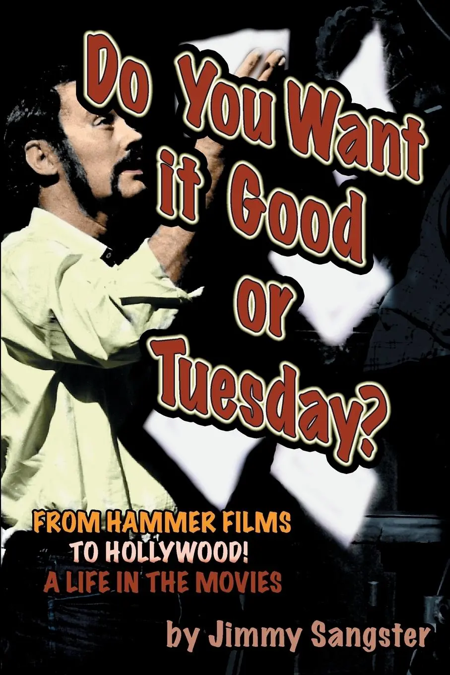 Cover: 9781887664134 | Do You Want it Good or Tuesday? From Hammer Films to Hollywood | Buch