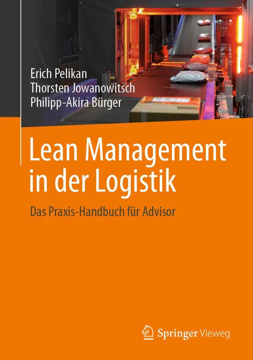 Cover: 9783662704134 | Lean Management in der Logistik | Das Praxis-Handbuch für Advisor