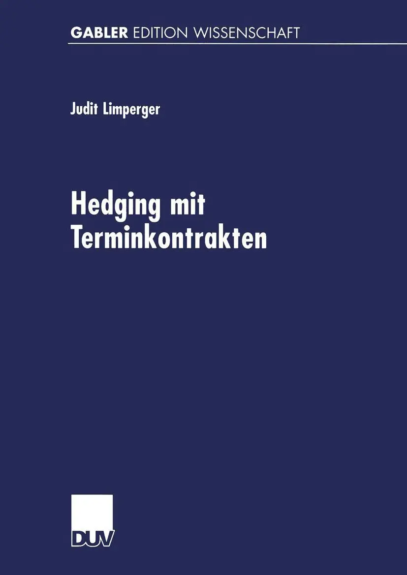 Cover: 9783824474134 | Hedging mit Terminkontrakten | Judit Limperger | Taschenbuch | xx