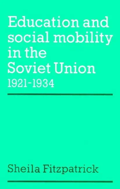 Cover: 9780521894234 | Education and Social Mobility in the Soviet Union 1921 1934 | Buch
